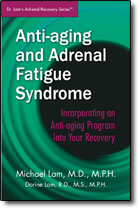 Anti-aging and Adrenal Fatigue Syndrome - Incorporating an Anti-aging Program Into Your Recovery