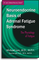Neuroendocrine Basis of Adrenal Fatigue Syndrome - The Physiology of Fatigue