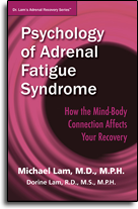 Psychology of Adrenal Fatigue Syndrome - How the Mind-Body Connection Affects Your Recovery