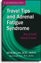 Travel Tips and Adrenal Fatigue Syndrome - How to Avoid Adrenal Crashes